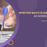 Effective Ways to Learn Difficult Academic Concepts