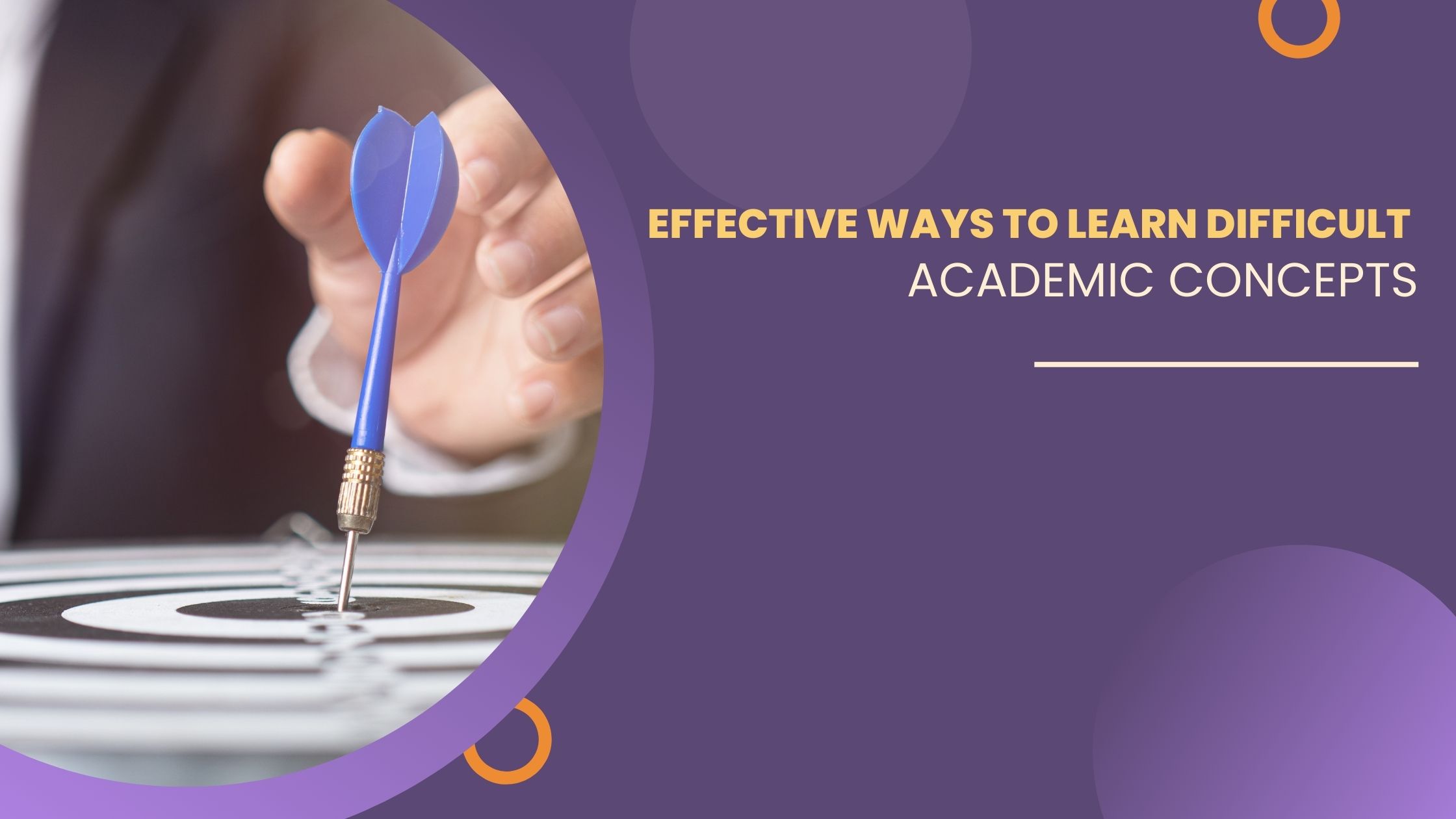 Effective Ways to Learn Difficult Academic Concepts